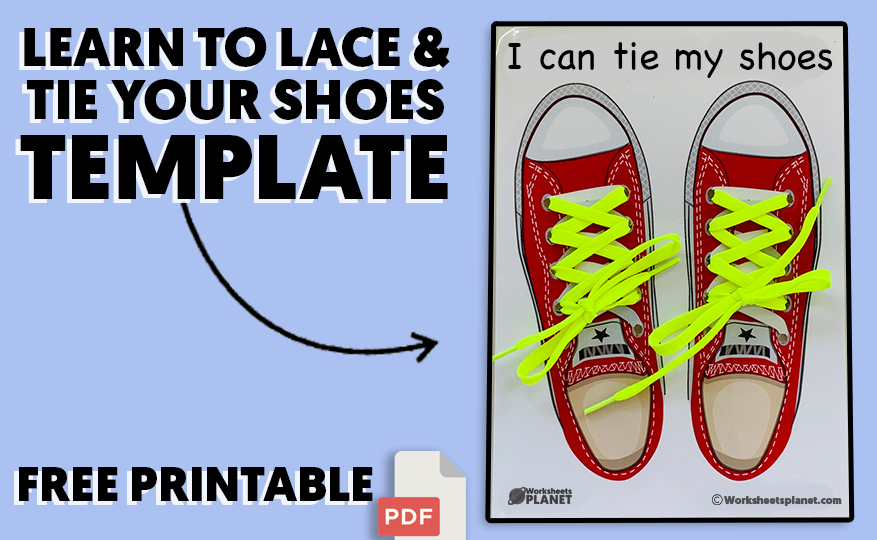 How tie shoes for kids | I can tie my shoes TEMPLATE (PDF)
